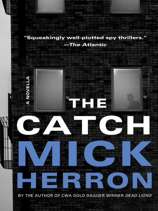 Title details for The Catch by Mick Herron - Available